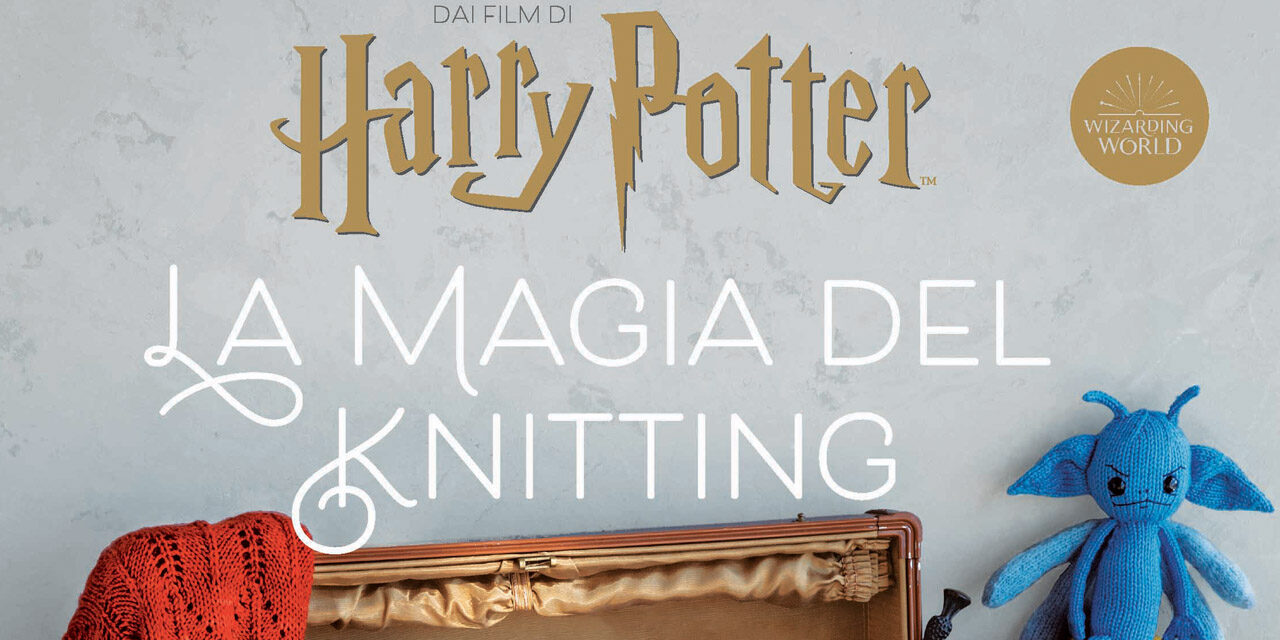 Harry Potter – La Magia del Knitting