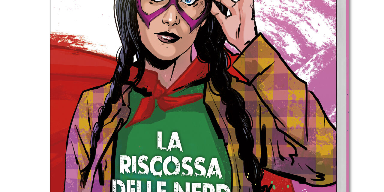 La Riscossa delle Nerd
