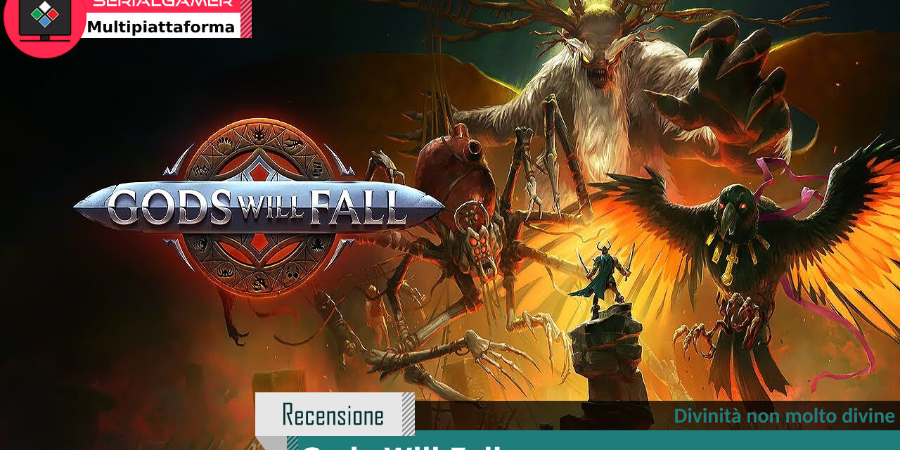 Recensione (1) Gods Will Fall