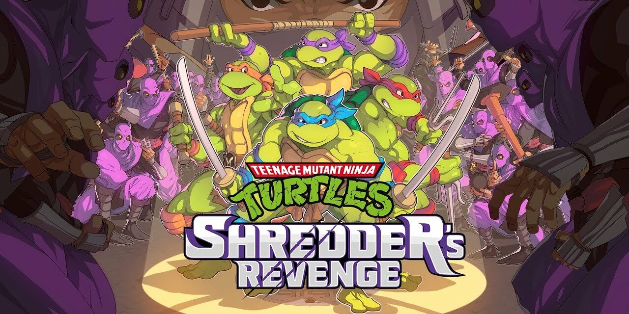 Teenage Mutant Ninja Turtles Shredder’s Revenge