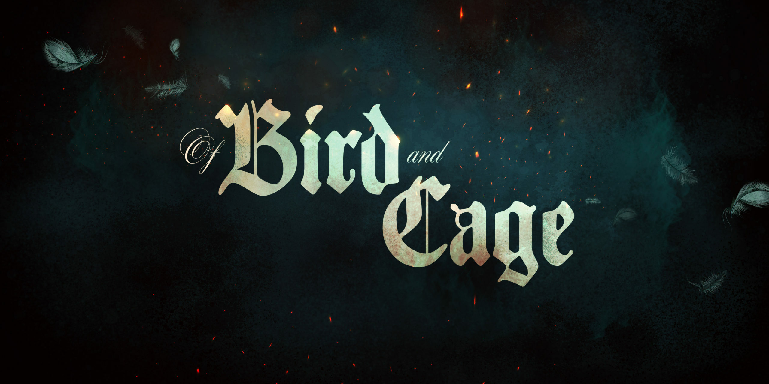 Of Bird and Cage Of Bird and Cage