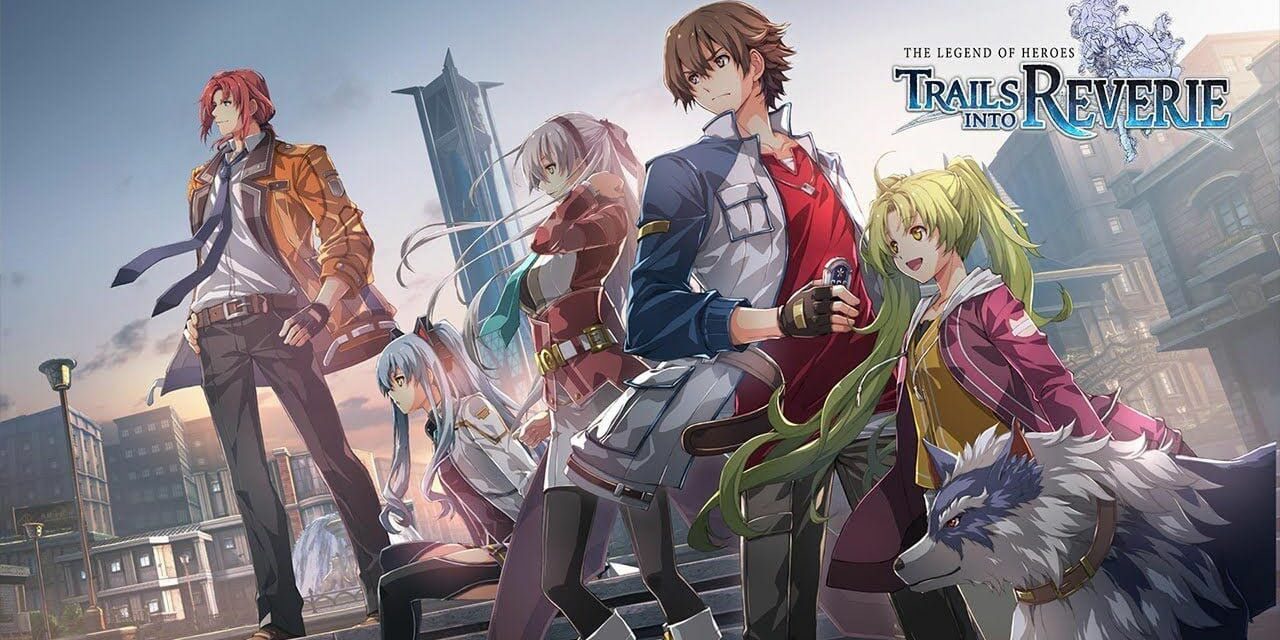 The Legend of Heroes Trails into Reverie