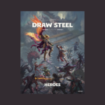 Draw Steel: Heroes