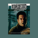 Delta Green: Agent's Handbook