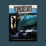 Delta Green: Need to Know