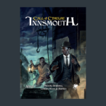 Call of Cthulhu 7E: Innsomouth