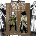 Sickest Witch: Player’s Guide